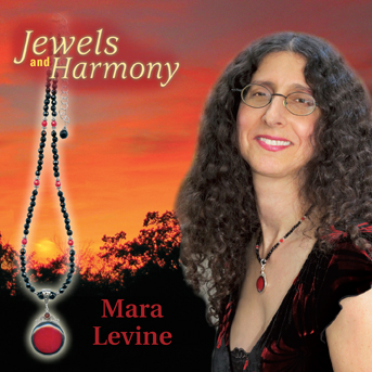 Folksinger and jewelry designer Mara Levin is known for creating rich  tapestries of sound and emotion.